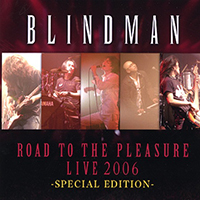 Blindman - Road To The Pleasure - Live 2006
