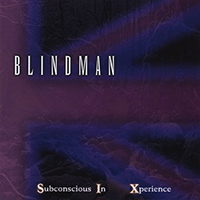 Blindman - Subconscious In Xperience