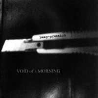 Deep-Pression - Void Of A Morning