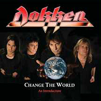 Dokken - Change The World: An Introduction