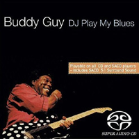 Buddy Guy - D.J.Play My Blues