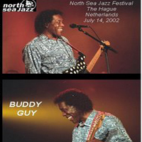 Buddy Guy - Buddy Guy At The North Sea Jazz Festival