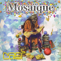 Cast (MEX) - Mosaique (CD 1)