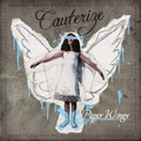 Cauterize - Paper Wings