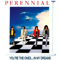 Perennial - You're The Ones...In My Dreams