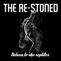 Re-Stoned - Return To The Reptiles (EP)