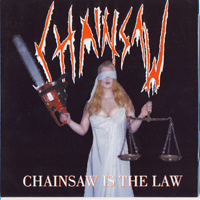 Chainsaw (NLD) - Chainsaw Is The Law (Single)
