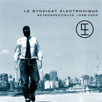 Le Syndicat Electronique - Retrospect[r]ive (CD 2)