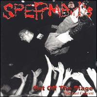 Spermbirds - Get Off The Stage (CD 2)