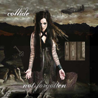 Collide (USA) - Not Forgotten (EP)