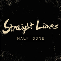 Straight Lines - Half Gone (Single)