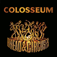 Colosseum (GBR) - Bread & Circuses (Remastered)