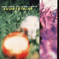 Superchunk - Here's Where The Strings Come In