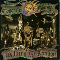 Concrete Blonde - Walking In London