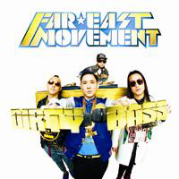 Far East Movement - Dirty Bass (Special Edition)