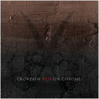 Crowpath - Red On Chrome