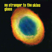 Glass - No Stranger To The Skies (CD 1)