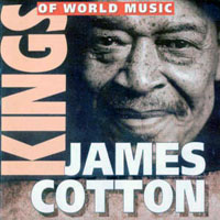 James Cotton - King's of World Music - Best