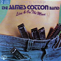 James Cotton - Live & On The Move (CD 1)