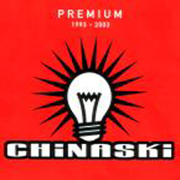 Chinaski - Premium 1993-2003