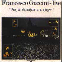 Francesco Guccini - Fra La Via Emilia E Il West (CD 1)
