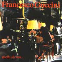 Francesco Guccini - Quello Che Non...