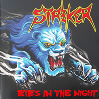 Striker (CAN) - Eyes In The Night + Road Warrior (2012 reissue)
