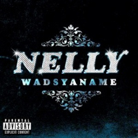 Nelly - Wadsyaname (Single)