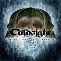 Coldsight - Until Your Last Breath