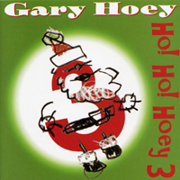 Gary Hoey - Ho! Ho! Hoey! III