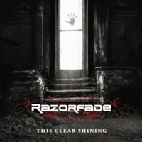 Razorfade - This Clear Shining (CD 1)