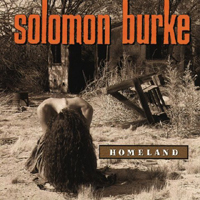 Solomon Burke - Homeland