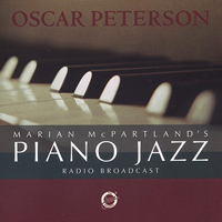 Marian McPartland - Marian McPartland's Piano Jazz Radio Broadcast  (feat. Oscar Peterson)