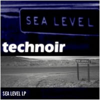 Technoir - Sea Level LP