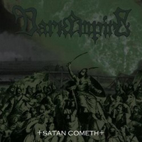 Darkempire - Satan Cometh