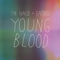 Naked and Famous - Young Blood (Single)