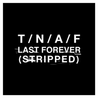 Naked and Famous - Last Forever (Single)