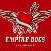 Empire Dogs - Love Attacks