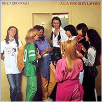 Riccardo Fogli - Alla Fine Di Un Lavoro