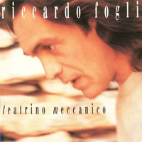 Riccardo Fogli - Teatrino Meccanico