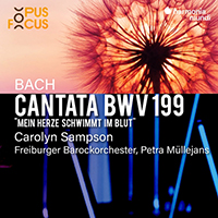 Freiburger Barockorchester - Bach: Cantata, BWV 199