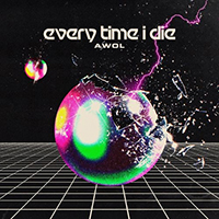 Every Time I Die - AWOL (Single)