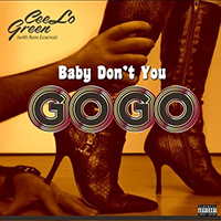 Cee Lo - Baby Don't You Go Go (with Rare Essence) (Single)