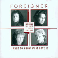 Foreigner - I Want To Know What Love Is (The Best of Ballads)