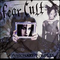 Fear Cult - Visionary Complex