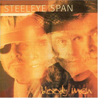Steeleye Span - Bloody Men (CD 1)