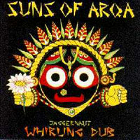 Suns Of Arqa - Jaggernaut Whirling Dub