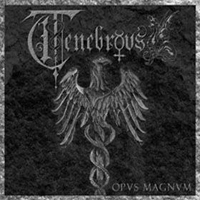 Tenebrous - Opus Magnum