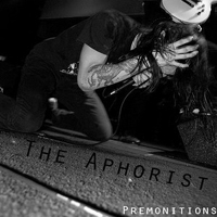 Aphorist - Premonitions