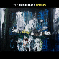 Bridgeheads - Foreigners
